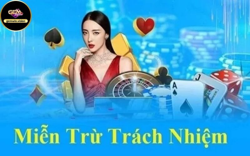Miễn trừ trách nhiệm Gemwin Miễn trừ trách nhiệm Gemwin