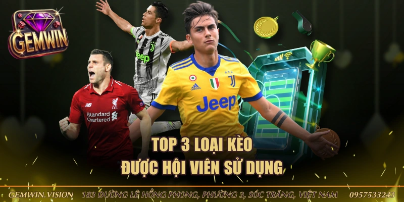 Top 3 loại kèo được hội viên sử dụng
